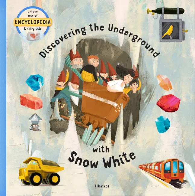 Discovering the Underground with Snow White - Hardcover