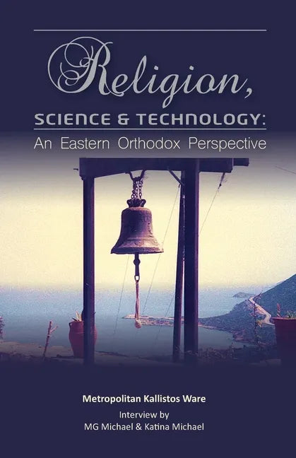 Religion, Science & Technology: An Eastern Orthodox Perspective - Paperback