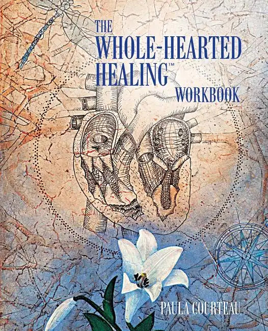 The Whole-Hearted Healing Workbook - Paperback