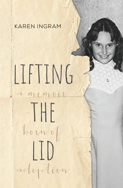 Lifting the Lid: A memoir born of adoption - Paperback