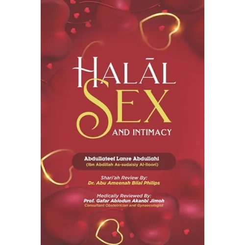 HalĀl Sex and Intimacy - Paperback