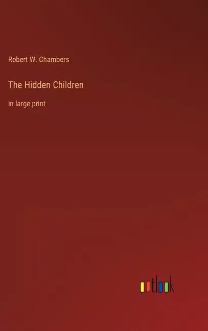 The Hidden Children: in large print - Hardcover