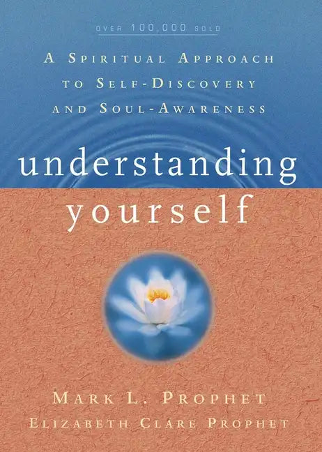 Understanding Yourself: A Spiritual Approach to Self-Discovery and Soul Awareness - Paperback
