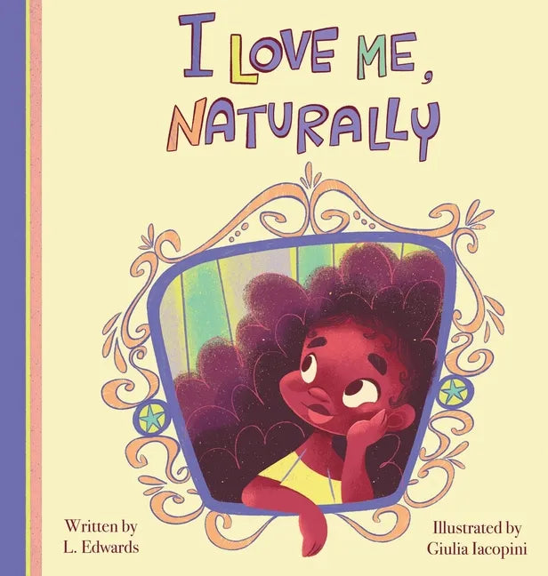 I Love Me, Naturally - Hardcover