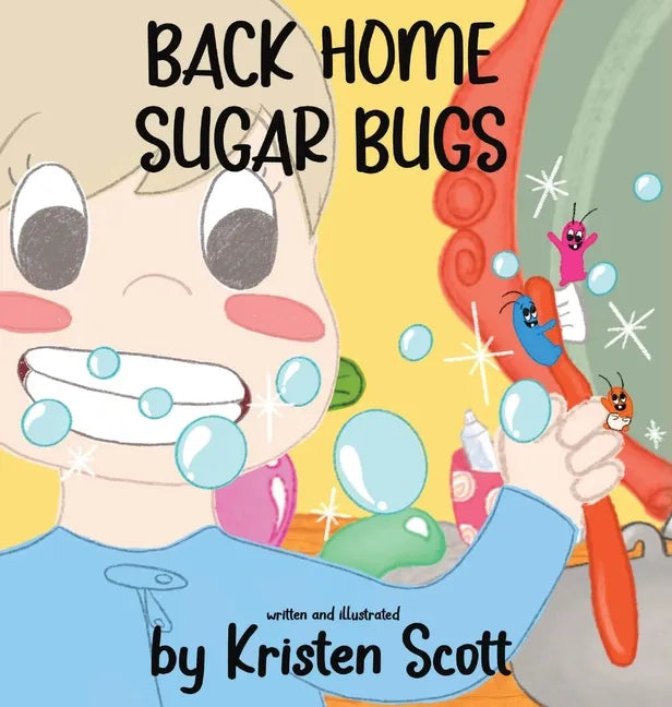 Back Home Sugar Bugs - Hardcover