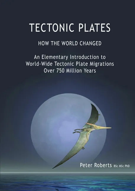 TECTONIC PLATES - How the World Changed - Paperback