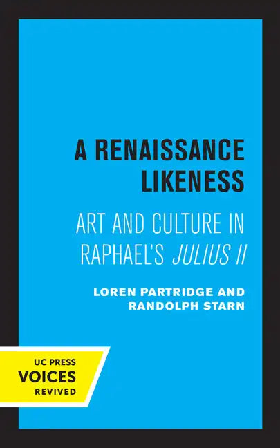A Renaissance Likeness: Art and Culture in Raphael's Julius II - Paperback