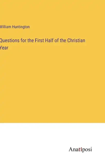 Questions for the First Half of the Christian Year - Hardcover