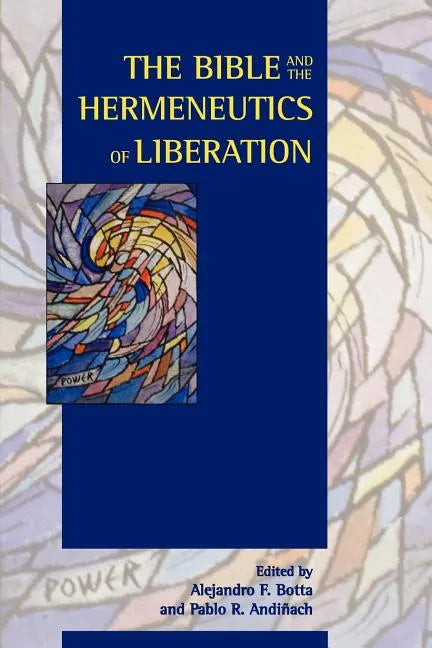 The Bible and the Hermeneutics of Liberation - Paperback