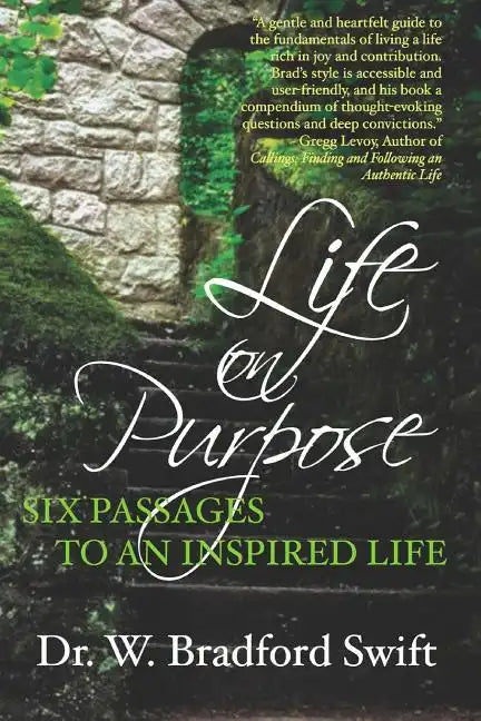 Life on Purpose: Six Passages to an Inspired Life - Paperback