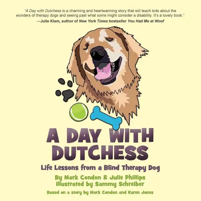 A Day with Dutchess: Life Lessons from a Blind Therapy Dog - Paperback