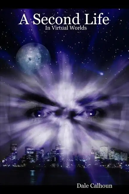 A Second Life In Virtual Worlds - Paperback