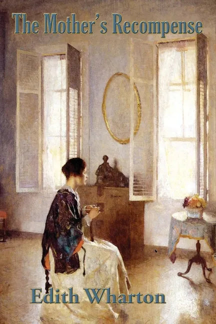 The Mother's Recompense - Paperback