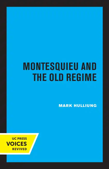 Montesquieu and the Old Regime - Paperback