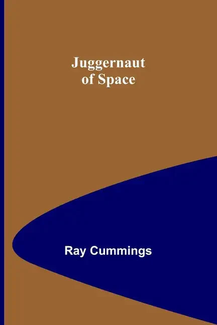 Juggernaut of Space - Paperback