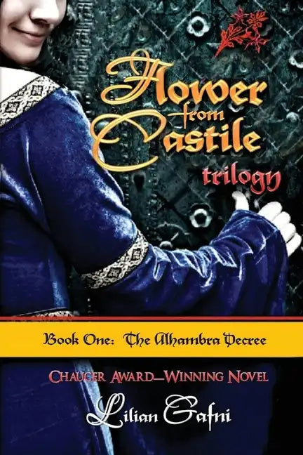 Flower from Castile Trilogy - Book One: The Alhambra Decree - Paperback