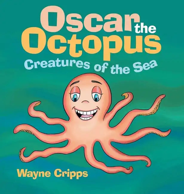 Oscar the Octopus - Hardcover