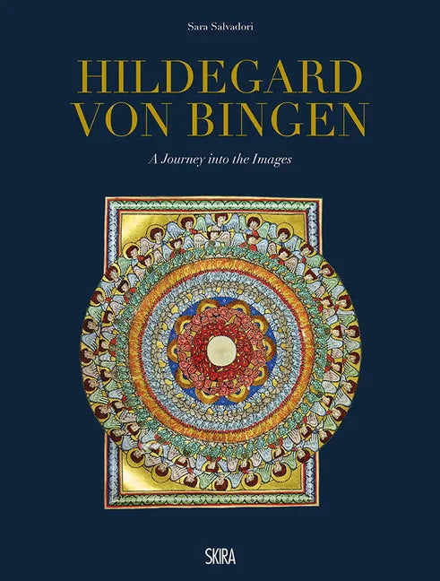 Hildegard Von Bingen: A Journey Into the Images - Hardcover