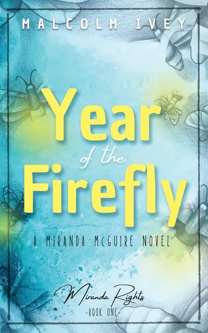 Year of the Firefly: A Miranda McGuire Novel - Paperback