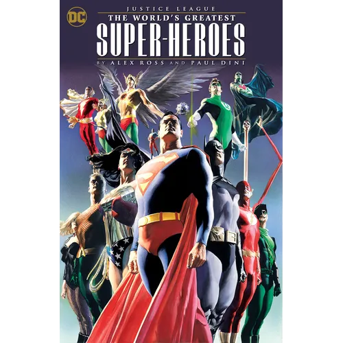 Justice League: The World's Greatest Superheroes by Alex Ross & Paul Dini (New E Dition) - Paperback