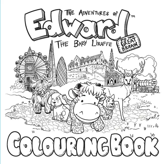 The Adventures of Edward the Baby Liraffe: Great Britain - Paperback