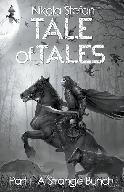 Tale of Tales - Part I: A Strange Bunch - Paperback