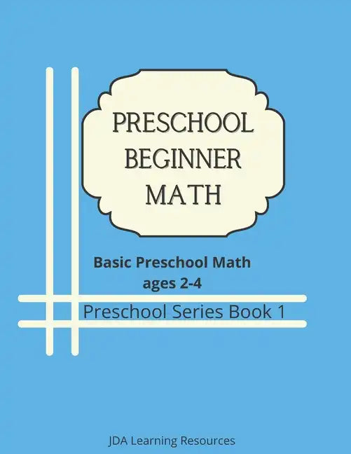 Preschool Beginner Math: for 2-4 year olds - Paperback