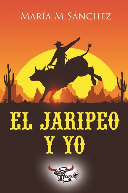 El Jaripeo y Yo - Paperback