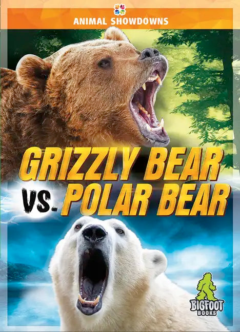 Grizzly Bear vs. Polar Bear - Hardcover