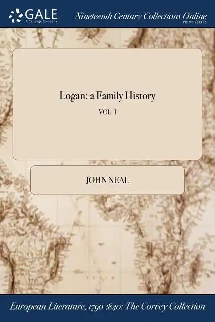 Logan: a Family History; VOL. I - Paperback