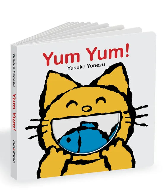 Yum Yum!: An Interactive Book All about Eating! - Board Book
