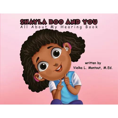 Shayla Boo and You All About My Hearing - Paperback