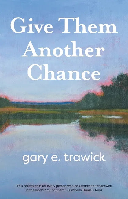 Give Them Another Chance: Essays - Paperback