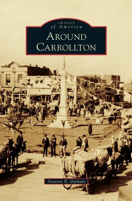 Around Carrollton - Hardcover