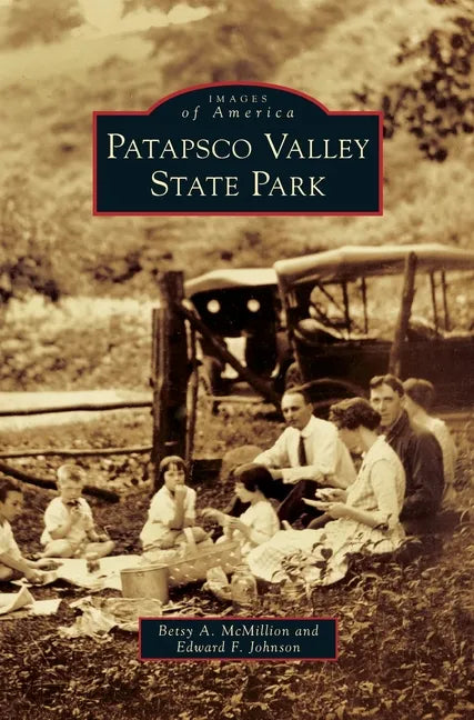 Patapsco Valley State Park - Hardcover