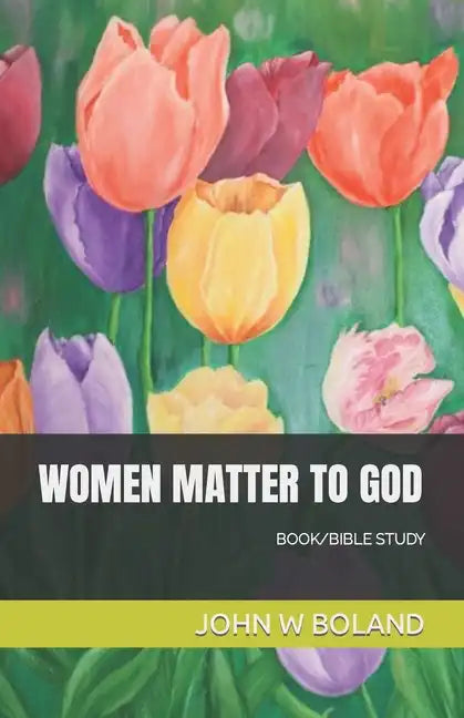 Women Matter to God - Paperback