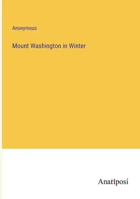 Mount Washington in Winter - Paperback