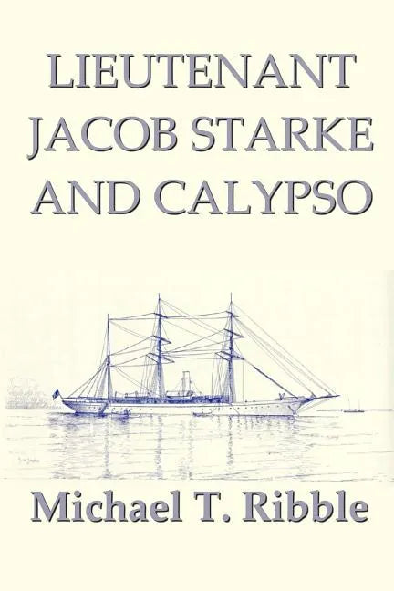 Lieutenant Jacob Starke and Calypso - Paperback
