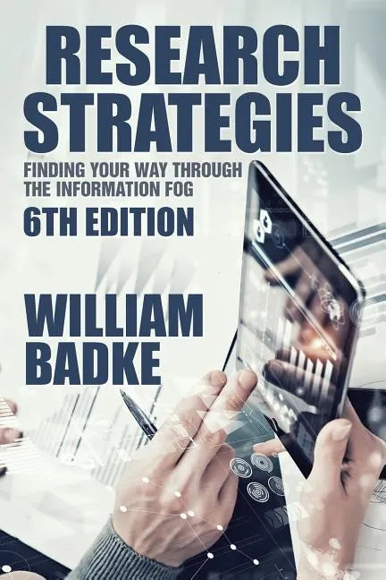 Research Strategies: Finding Your Way Through the Information Fog - Paperback
