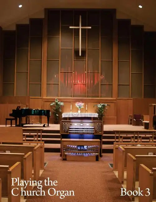 Playing the Church Organ Book 3 - Paperback