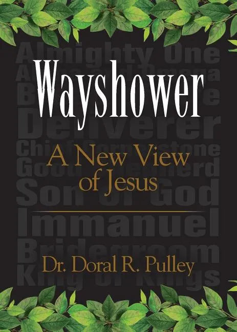 Wayshower: A New View of Jesus - Paperback