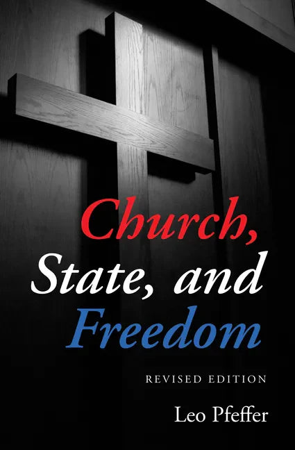 Church, State, and Freedom - Paperback