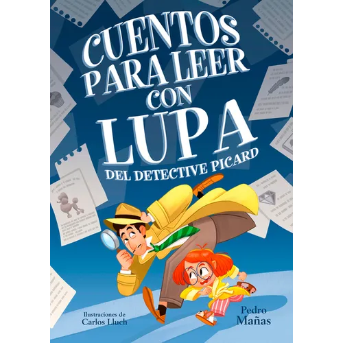 Cuentos Para Leer Con Lupa del Detective Piccard / Stories to Read with a Magnifying Glass by Detective Piccard - Hardcover
