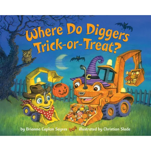 Where Do Diggers Trick-Or-Treat?: A Halloween Book for Kids and Toddlers - Board Book