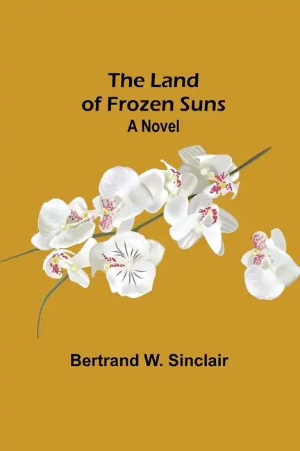 The Land of Frozen Suns - Paperback
