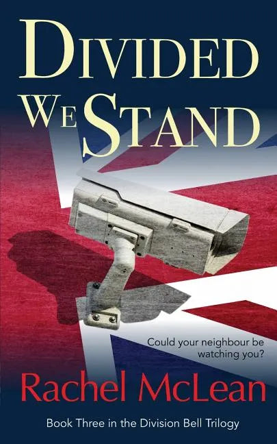 Divided We Stand: Could your neighbour be watching you? - Paperback