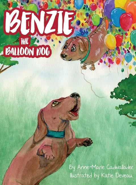 Benzie the Balloon Dog - Hardcover
