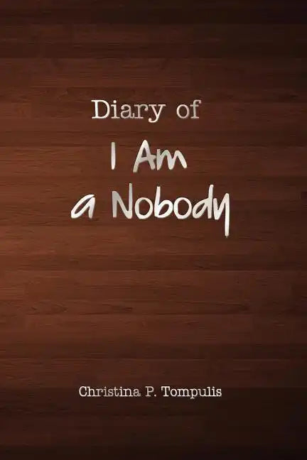 Diary of I Am a Nobody - Paperback
