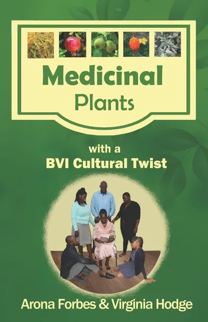 Medicinal Plants with a BVI Cultural Twist - Paperback