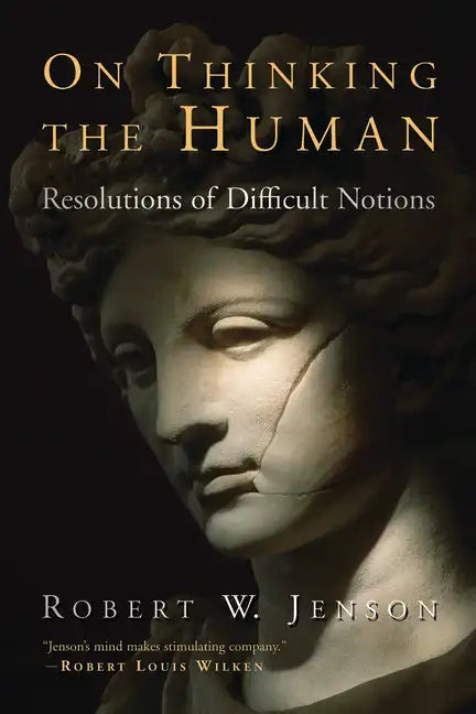 On Thinking the Human: Resolutions of Difficult Notions - Paperback